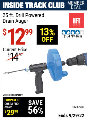 Inside Track Club members can buy the 25 Ft. Drain Cleaner With Drill Attachment (Item 66262) for $12.99, valid through 9/29/2022.