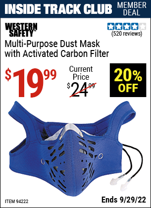 Inside Track Club members can buy the WESTERN SAFETY Carbon Filter Neoprene Dust Mask with 10 Replaceable Liners (Item 94222) for $19.99, valid through 9/29/2022.
