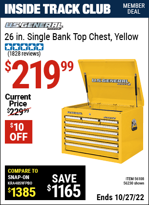 Inside Track Club members can buy the U.S. GENERAL 26 in. Single Bank Yellow Top Chest (Item 56230/56108) for $219.99, valid through 10/27/2022.