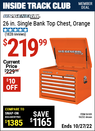Inside Track Club members can buy the U.S. GENERAL 26 in. Single Bank Orange Top Chest (Item 56232/56109) for $219.99, valid through 10/27/2022.