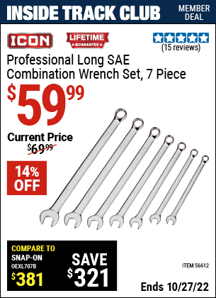 Inside Track Club members can buy the ICON Professional Long SAE Combination Wrench Set, 7 Pc. (Item 56612) for $59.99, valid through 10/27/2022.