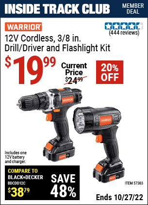 Inside Track Club members can buy the WARRIOR 12v Lithium-Ion 3/8 In. Cordless Drill/Driver And Flashlight Kit (Item 57383) for $19.99, valid through 10/27/2022.