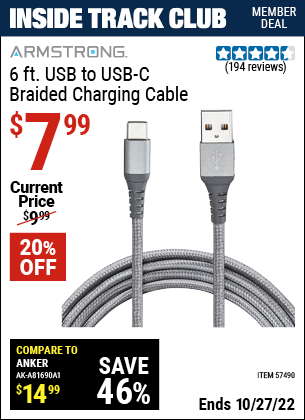 Inside Track Club members can buy the ARMSTRONG 6 Ft. USB To USB-C Braided Charging Cable (Item 57490) for $7.99, valid through 10/27/2022.