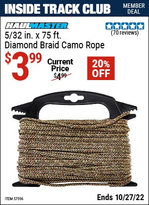 Inside Track Club members can buy the HAUL-MASTER 5/32 In. X 75 Ft. Diamond Braid Camo Rope (Item 57596) for $3.99, valid through 10/27/2022.
