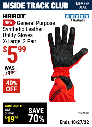 Inside Track Club members can buy the HARDY General Purpose Synthetic Leather Utility Gloves X-large (Item 58936) for $5.99, valid through 10/27/2022.