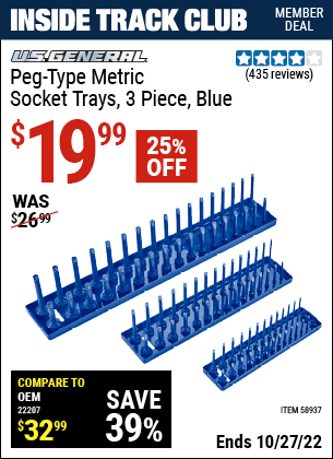 Inside Track Club members can buy the U.S. GENERAL Peg-Type Metric Socket Tray (Item 58937) for $19.99, valid through 10/27/2022.