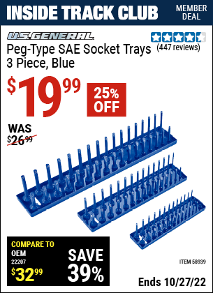 Inside Track Club members can buy the U.S. GENERAL Peg-Type SAE Socket Tray (Item 58939) for $19.99, valid through 10/27/2022.
