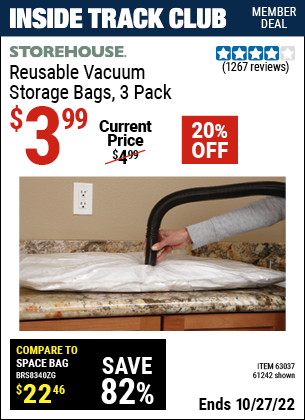 Inside Track Club members can buy the STOREHOUSE Vacuum Storage Bags Set of Three (Item 61242/63037) for $3.99, valid through 10/27/2022.