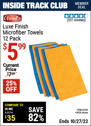 Inside Track Club members can buy the GRANT'S Luxe Finish Microfiber Towels 12 Pk. (Item 63028/63359) for $5.99, valid through 10/27/2022.
