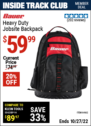 Inside Track Club members can buy the BAUER Heavy Duty Jobsite Backpack (Item 64662) for $59.99, valid through 10/27/2022.