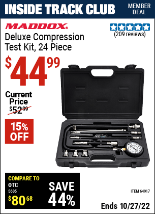 Inside Track Club members can buy the MADDOX Deluxe Compression Test Kit 24 Pc. (Item 64917) for $44.99, valid through 10/27/2022.
