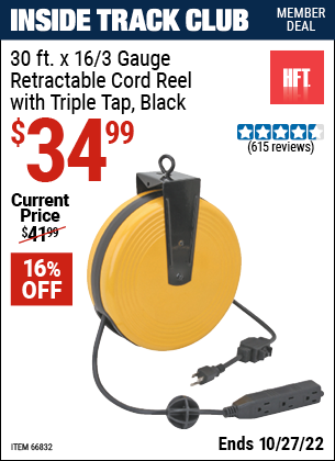 Inside Track Club members can buy the HFT 30 ft. Retractable Cord Reel with Triple Tap (Item 66832) for $34.99, valid through 10/27/2022.