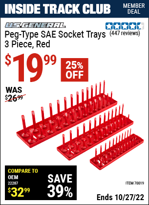 Inside Track Club members can buy the U.S. GENERAL Peg-Type Socket Tray 3 Pc. (Item 70019) for $19.99, valid through 10/27/2022.
