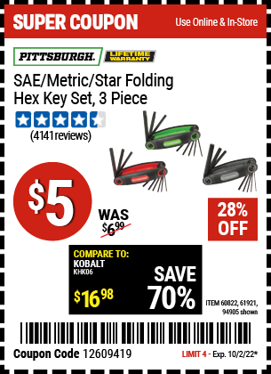 Buy the PITTSBURGH SAE/Metric/Torx Folding Hex Key Set 3 Pc. (Item 94905/60822/61921) for $5, valid through 10/2/2022.