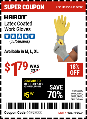 Buy the HARDY Latex Coated Work Gloves (Item 90909/61436/90912/61435/90913/61437) for $1.79, valid through 10/2/2022.