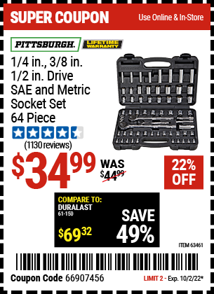 Buy the PITTSBURGH 64 Pc 1/4 in. 3/8 in. 1/2 in. Drive SAE & Metric Socket Set (Item 63461) for $34.99, valid through 10/2/2022.