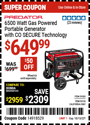 Buy the PREDATOR 6500 Watt Gas Powered Portable Generator with CO SECURE Technology (Item 59205/59133) for $649.99, valid through 10/13/2022.