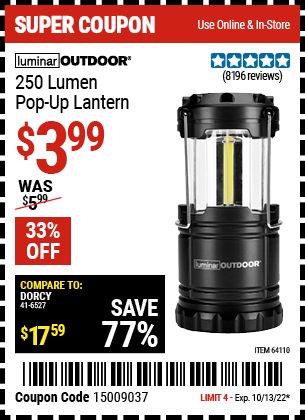 Buy the LUMINAR OUTDOOR 250 Lumen Compact Pop-Up Lantern (Item 64110) for $3.99, valid through 10/13/2022.
