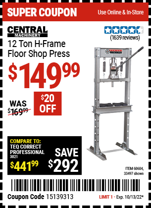 Buy the CENTRAL MACHINERY 12 ton H-Frame Industrial Heavy Duty Floor Shop Press (Item 33497/60604) for $149.99, valid through 10/13/2022.
