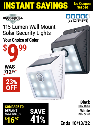 Buy the BUNKER HILL SECURITY Wall Mount Security Light (Item 56252/56330) for $9.99, valid through 10/13/2022.