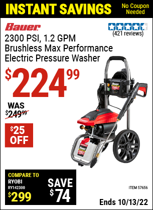 Buy the BAUER 2300 PSI 1.2 GPM Brushless Max Performance Electric Pressure Washer (Item 57656) for $224.99, valid through 10/13/2022.