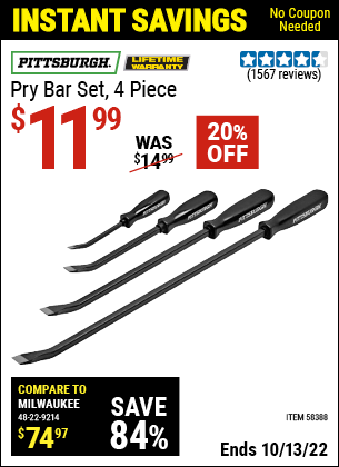 Buy the PITTSBURGH Pry Bar Set (Item 58388) for $11.99, valid through 10/13/2022.