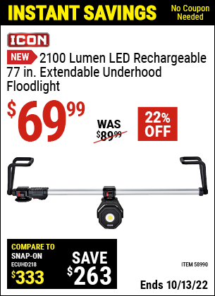 Buy the ICON 2100 Lumen 77 in. Extendable Underhood Rechargeable Floodlight (Item 58990) for $69.99, valid through 10/13/2022.