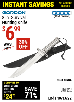 Buy the 8 in. Survival/Hunting Knife (Item 61733/90714) for $6.99, valid through 10/13/2022.
