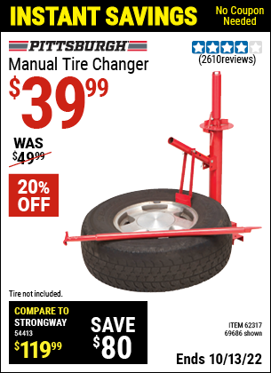 Buy the PITTSBURGH AUTOMOTIVE Manual Tire Changer (Item 69686/62317) for $39.99, valid through 10/13/2022.