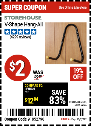 Buy the STOREHOUSE V-Shape Hang-All (Item 68995/61430/61533) for $2, valid through 10/2/2022.