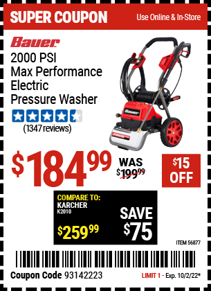 Buy the BAUER 2000 PSI Max Performance Electric Pressure Washer (Item 56877) for $184.99, valid through 10/2/2022.