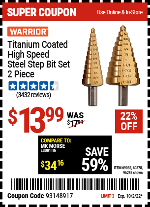 Buy the WARRIOR Titanium Coated High Speed Steel Step Bit Set 2 Pc. (Item 96275/69088/60378) for $13.99, valid through 10/2/2022.
