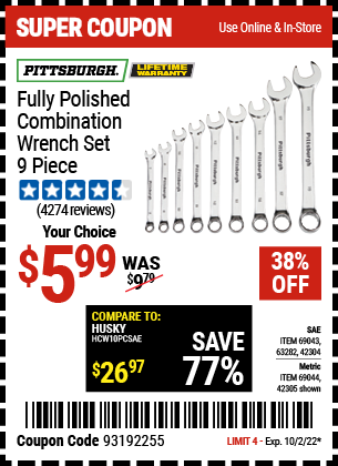 Buy the PITTSBURGH Fully Polished SAE Combination Wrench Set 9 Pc. (Item 42304/69043/63282/42305/69044) for $5.99, valid through 10/2/2022.