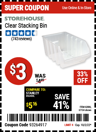 Buy the STOREHOUSE Clear Stacking Bin (Item 67134/62806) for $3, valid through 10/2/2022.
