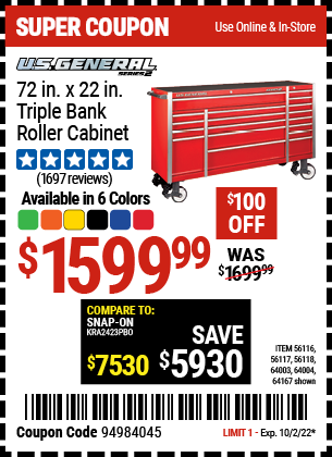 Buy the U.S. GENERAL 72 in. x 22 In. Triple Bank Roller Cabinet (Item 64167/56116/56117/56118/64003/64004) for $2.99, valid through 10/2/22.