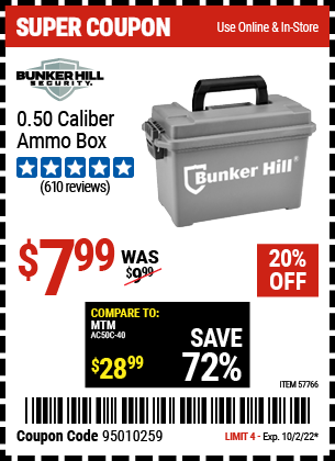 Buy the BUNKER HILL SECURITY 0.50 Caliber Ammo Box (Item 57766) for $3.99, valid through 10/2/22.