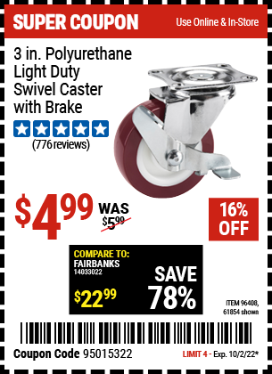 Buy the 3 in. Polyurethane Light Duty Swivel Caster with Brake, valid through 10/2/22.