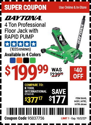 Buy the DAYTONA 4 Ton Professional Rapid Pump Floor Jack (Item 64201/64782/64786/56640/56263) for $1999.99, valid through 10/2/22.