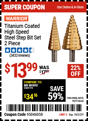Buy the WARRIOR Titanium Coated High Speed Steel Step Bit Set 2 Pc. (Item 96275/69088/60378) for $3.99, valid through 10/2/22.