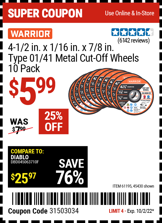 Buy the WARRIOR 4-1/2 in. 40 Grit Metal Cut-off Wheel 10 Pk. (Item 45430/61195) for $5.99, valid through 10/2/2022.