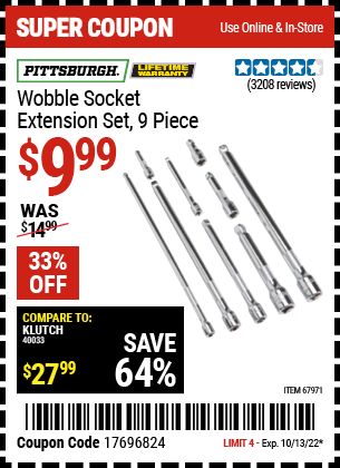Buy the PITTSBURGH Wobble Socket Extension Set 9 Pc. (Item 67971) for $9.99, valid through 10/13/2022.