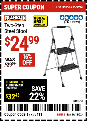 Buy the FRANKLIN Two-Step Steel Stool (Item 56760) for $24.99, valid through 10/13/2022.