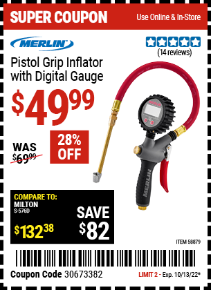 Buy the MERLIN Pistol Grip Inflator with Digital Gauge (Item 58879) for $49.99, valid through 10/13/2022.