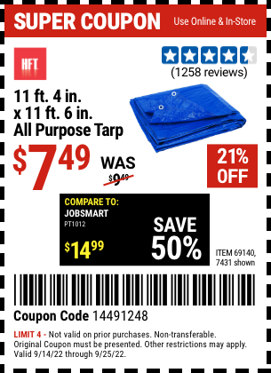 Buy the HFT 11 ft. 4 in. x 11 ft. 6 in. Blue All Purpose/Weather Resistant Tarp (Item 7431/69140) for $7.49, valid through 9/25/2022.