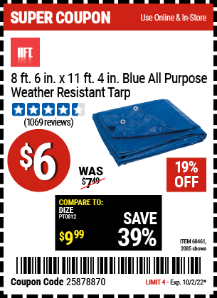 Buy the HFT 8 ft. 6 in. x 11 ft. 4 in. Blue All Purpose/Weather Resistant Tarp (Item 2085/60461) for $6, valid through 10/2/2022.