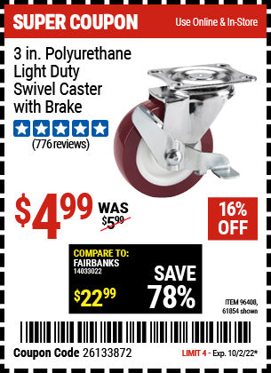 Buy the 3 in. Polyurethane Light Duty Swivel Caster with Brake (Item 96408/96408) for $4.99, valid through 10/2/2022.