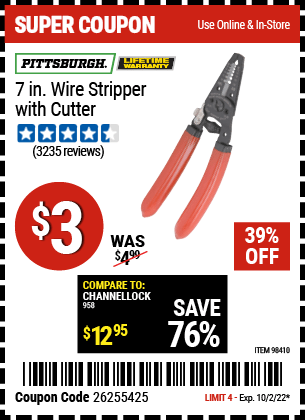 Buy the PITTSBURGH 7 in. Wire Stripper with Cutter (Item 98410) for $3, valid through 10/2/2022.