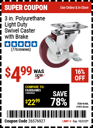 Buy the 3 in. Polyurethane Light Duty Swivel Caster with Brake (Item 96408/96408) for $4.99, valid through 10/2/2022.