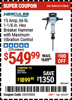 Buy the HERCULES 1-1/8 in. Hex Breaker Hammer with Maximum Vibration Control (Item 56407) for $549.99, valid through 10/2/2022.