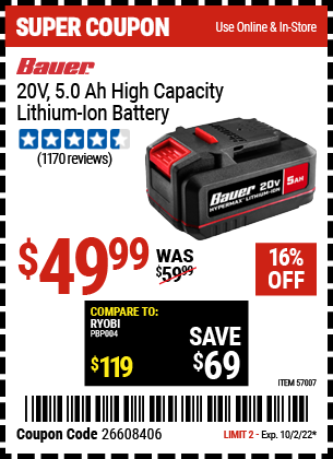 Buy the BAUER 20v Lithium-Ion 5.0 Ah High Capacity Battery (Item 57007) for $49.99, valid through 10/2/2022.